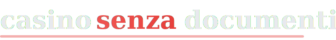 Bonus Senza Deposito